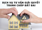 Bảng giá thuê luật sư giải quyết tranh chấp đất đai mới nhất