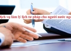 Dịch vụ làm lý lịch tư pháp cho người nước ngoài