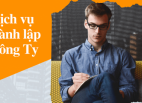 Dịch vụ thành lập công ty trọn gói cho doanh nghiệp